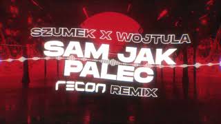 Szumek x Wojtula  Sam Jak Palec RECON Remix [upl. by Oigroeg382]