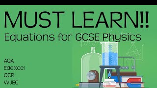 Equations for GCSE physics MUST LEARN Revision for 91 GCSE Physics or combined science [upl. by Merilee]