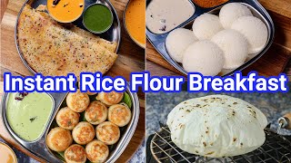 4 Instant Rice Flour Breakfast Recipes  Instant Version of South Indian Breakfast with Rice Flour [upl. by Noland979]