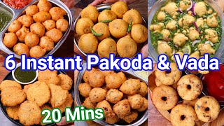 6 Instant Pakoda amp Vada Recipes  Just Under 20 Mins  Crisp amp Tasty Pakora Vada Recipes [upl. by Nahshun877]