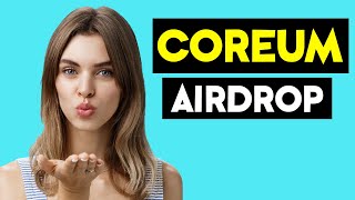 Coreum Airdrop Explained and How to Get this FREE Token [upl. by Nythsa]