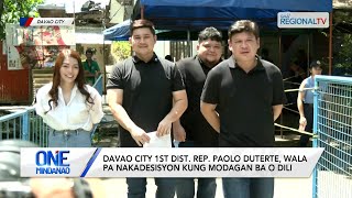 One Mindanao Davao City 1st Dist Rep Paolo Duterte wala pa nakadesisyon kung modagan ba o dili [upl. by Reinaldos638]