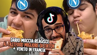 DARIO MOCCIA e DADA REAGISCONO al FAST FOOD NAPOLETANO PIÙ FAMOSO di TIK TOK  VENETI in FRANCIA [upl. by Charley]