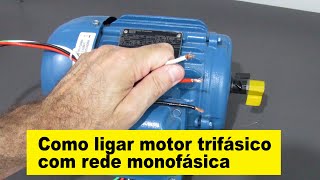 Como ligar motor trifásico com rede monofásica [upl. by Lockwood27]