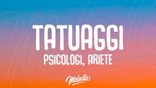 PSICOLOGI Ariete  TATUAGGI Testo  Lyrics [upl. by Werby]