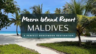 Meeru Island Resort Maldives  A Perfect Honeymoon Destination [upl. by Ynnam759]