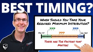 When is the Best Time to Take Your RMD Withdrawal  Required Minimum Distribution [upl. by Shepherd380]