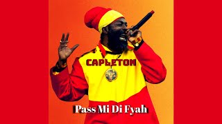 Capleton  Pass Mi Di Fyah  New Release [upl. by Cicero]