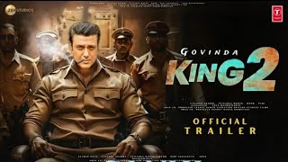 KING2OfficialTrailerGovindaDeepikaPadukoneBobbyDeolAnupamKher2024 [upl. by Trofmoc878]