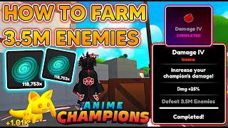 HOW TO FARM 35 MILLION ENEMIES✊DAMAGE IV  GRIND KILLS amp TALENT TOKENS FAST In Anime Champions [upl. by Atsyrc]