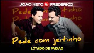 Pede com jeitinho João Neto e Frederico [upl. by Stilla339]