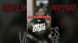 Best Vampire Movies w Vampires Everywhere Interview Clip [upl. by Kaehpos]