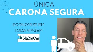 Aplicativo para viajar de carona Como usar o BLABLACAR para ECONOMIZAR e VIAJAR É seguro [upl. by Dauf618]