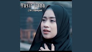 Yasir Lana [upl. by Anyrb]