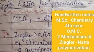 Ziegler Natta polymerization Cossee Arlman amp Proposed Carbene mechanism MSc4th OMC hpuexams [upl. by Abihsot306]