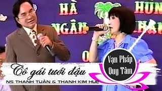 Cô gái tưới đậu  NS Thanh Tuấn amp NS Thanh Kim Huệ  Cải lương tân cổ [upl. by Sac]