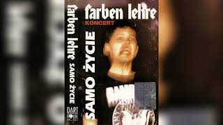 Farben Lehre  Samo Życie  Koncert 1994  Full Album [upl. by Lemhar757]