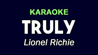 TRULY  Lionel Richie  KARAOKE [upl. by Bj]