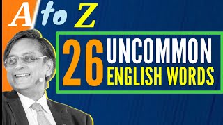 A to Z Uncommon English Words  How to speak English like Shashi Tharoor  English Learning Video [upl. by Sanoy933]