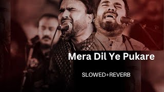 Aja mera dil ye pukare aaja  Slowed  reverb song  Qawwaliremix690 [upl. by Ettenav]