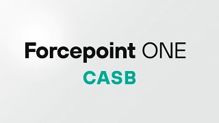 Forcepoint ONE CASB Secure every app from any device [upl. by Nehte188]