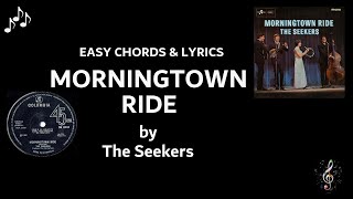 Morningtown Ride by The Seekers  EASY Guitar Chords and Lyrics [upl. by Hersch]