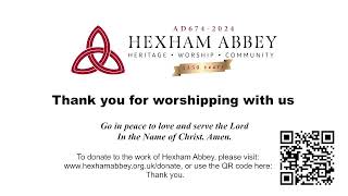 Hexham Abbey Parish Eucharist 10 am Sunday 16th June [upl. by Atiuqnahs]