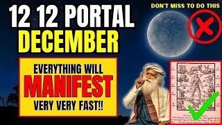 ✅12 12 portal Is Open For Abundance  3 Things You Should Do To Manifest Anything Fast [upl. by Arrekahs]