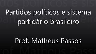 Partidos Políticos e Sistemas Partidários [upl. by Airtina]