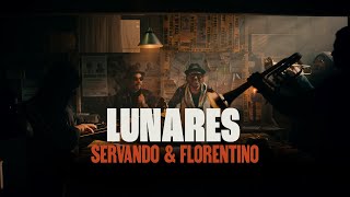 Servando amp Florentino  Lunares Video Oficial [upl. by Asiuol]