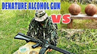 Denature Alcohol Gun vs Coconut  Test Fire [upl. by Navar]