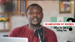 Islamization of Nigeria Real Or Imaginary [upl. by Clea]