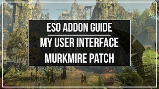 ESO Addon Guide  My User Interface Murkmire [upl. by Leal]