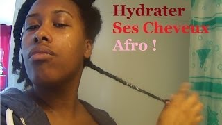 Comment hydrater les cheveux afro Ma méthode →Cheveux naturels← [upl. by Aras]