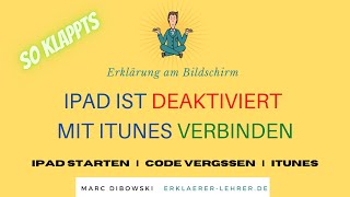 IPAD IST DEAKTIVIERT MIT ITUNES VERBINDEN  iPad geht nicht [upl. by Virge]