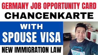 Germany Spouse Visa New Immigration Law 2024  Germany Opportunity Card with Spouse Visa  Dependent [upl. by Brenza782]