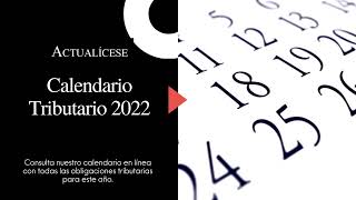 Calendario Tributario 2022 en línea de Actualícese [upl. by Schnabel57]