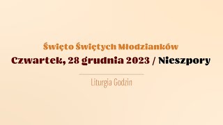 Nieszpory  28 grudnia 2023  Świętych Młodzianków [upl. by Nerval]