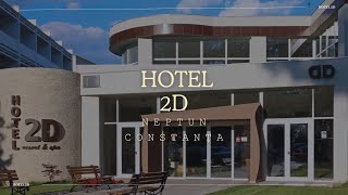 HOTEL 2D NEPTUN CONSTANȚA OFERTE HOTEL 2D NEPTUN CONSTANȚA REZERVARE HOTEL 2D NEPTUN CONSTANȚA [upl. by Llertal]