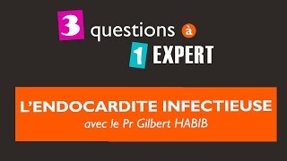 3 questions 1 expert  lendocardite infectieuse [upl. by Ateekal497]