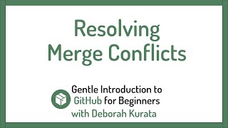 Resolving Merge Conflicts in GitHub Clip 19 Gentle Introduction to Git and GitHub [upl. by Jillian]