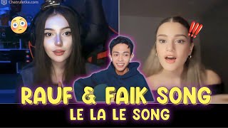 Nyanyiin Lagu Rusia Rauf amp Faik Le La Le Sampe Cewe Rusia Ini Terkagum  SINGING REACTIONS OmeTV [upl. by Dedie]