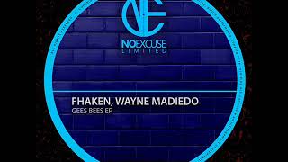 Fhaken Wayne Madiedo  The Jamm Original Mix [upl. by Estren]