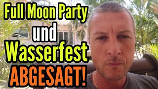 Full Moon Party Koh Phangan amp Wasserfest Thailand ABGESAGT [upl. by Corina]