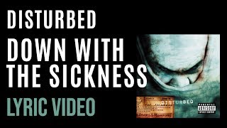 Disturbed  Down with the Sickness LYRICS [upl. by Enyaht]