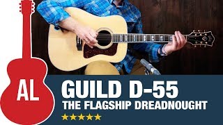 Guild D55  The Flagship Dreadnought with BIG Tone [upl. by Lanie704]