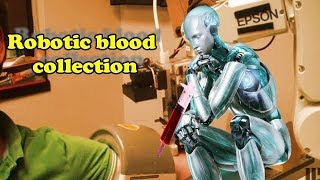 principle of robotic blood collection  Phlebotomist  different methods of Blood collection [upl. by Eselahs]