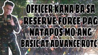 OFFICER KANA BA SA RESERVIST PAG NATAPOS MO ANG BASIC AND ADVANCE ROTC [upl. by Pinkham]