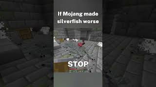 If Mojang Made Silverfish Worse [upl. by Atinnod75]