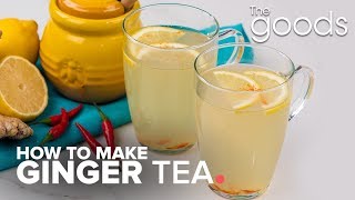 How To Make Ginger Tea  The Goods  CBC Life [upl. by Quentin]